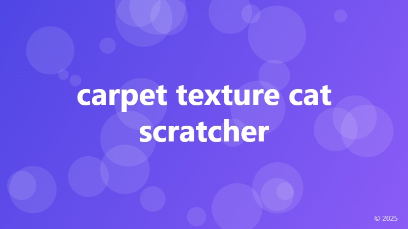 carpet texture cat scratcher