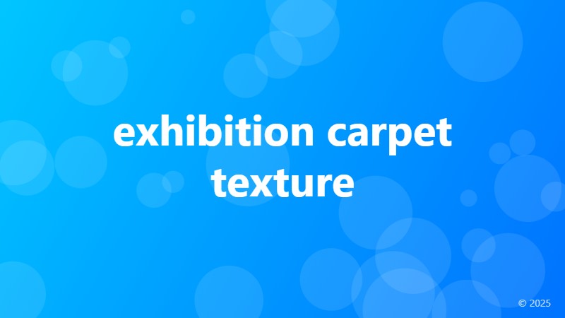 exhibition carpet texture