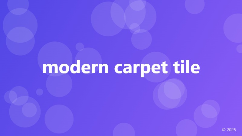 modern carpet tile