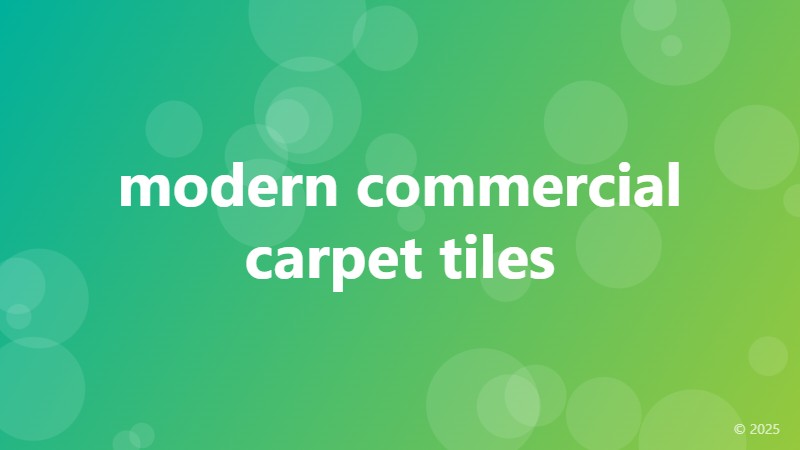 modern commercial carpet tiles