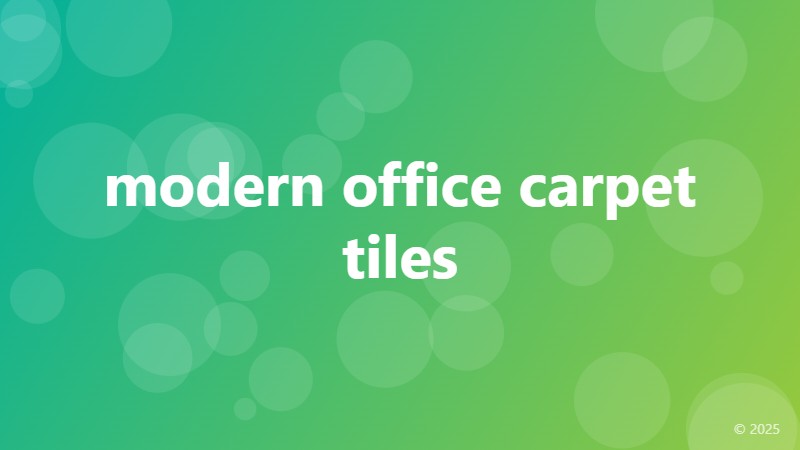 modern office carpet tiles
