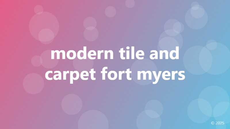 modern tile and carpet fort myers