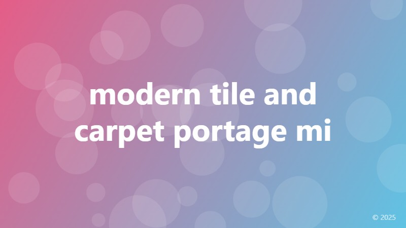 modern tile and carpet portage mi