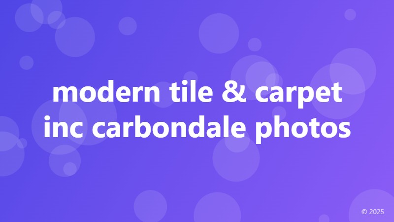 modern tile & carpet inc carbondale photos